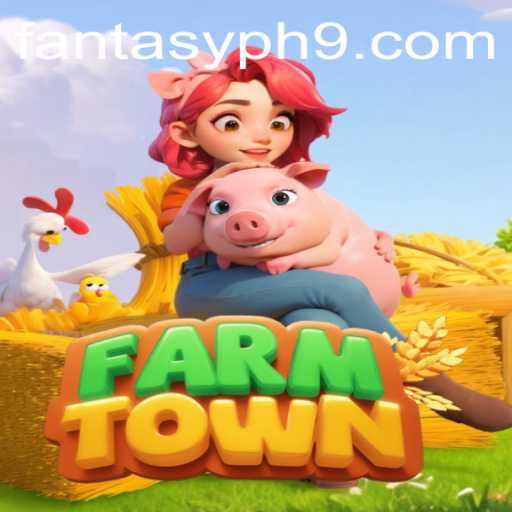 Exploring the World of FarmTown with a FANTASYPH Twist