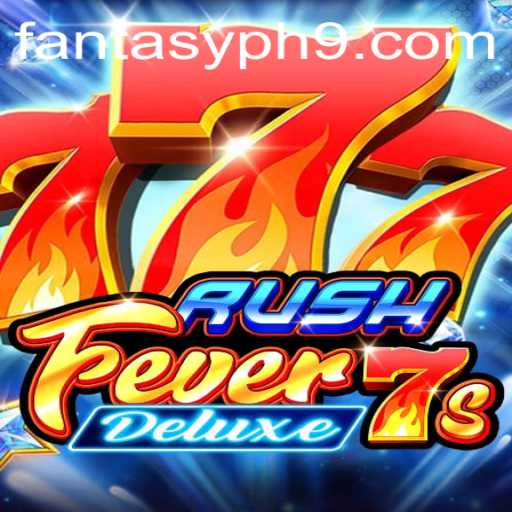 Unveiling RushFever7sDeluxe: A Thrilling FantasyPH Gaming Experience